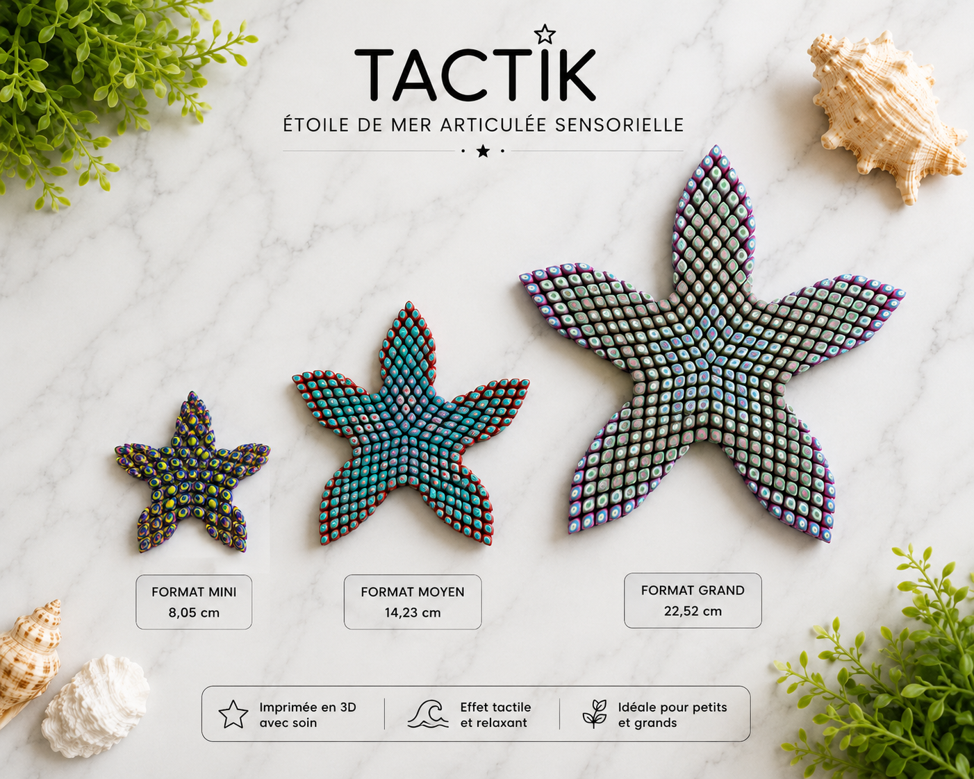 Collection TactiK – Étoiles de mer articulées sensorielles imprimées en 3D en formats Mini (8 cm), Moyen (14 cm) et Grand (22 cm), sur fond marbre blanc